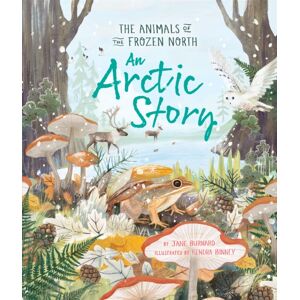Pan Macmillan An Arctic Story : The Animals Of The Frozen North Pan Macmillan An Arctic Story : The Animals Of The Frozen North
