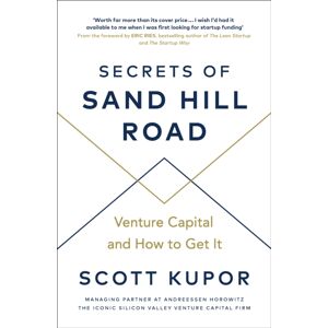 Ebury Publishing Secrets Of Sand Hill Road : Venture Capital—and How To Get It Ebury Publishing Secrets Of Sand Hill Road : Venture Capital—and How To Get It