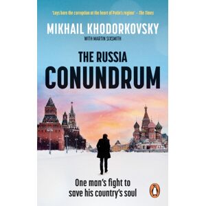 Ebury Publishing The Russia Conundrum : One Man’s Fight To Save His Country’s Soul Ebury Publishing The Russia Conundrum : One Man’s Fight To Save His Country’s Soul