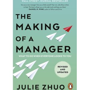 Ebury Publishing The Making Of A Manager : What To Do When Everyone Looks To You Ebury Publishing The Making Of A Manager : What To Do When Everyone Looks To You