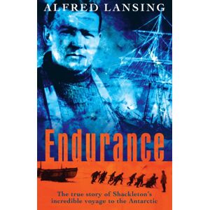 Orion Publishing Co Endurance: Shackleton'S Incredible Voyage Orion Publishing Co Endurance: Shackleton'S Incredible Voyage