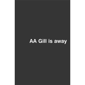 Orion Publishing Co Aa Gill Is Away Orion Publishing Co Aa Gill Is Away