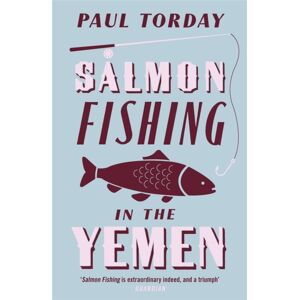 Orion Publishing Co Salmon Fishing In The Yemen : The Book That Became A Major Film Starring Ewan Mcgregor And Emily Blunt Orion Publishing Co Salmon Fishing In The Yemen : The Book That Became A Major Film Starring Ewan Mcgregor And Emily Blunt