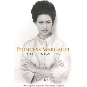 Orion Publishing Co Princess Margaret : A Life Unravelled Orion Publishing Co Princess Margaret : A Life Unravelled