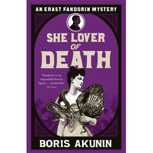 Orion Publishing Co She Lover Of Death : Erast Fandorin 8 Orion Publishing Co She Lover Of Death : Erast Fandorin 8