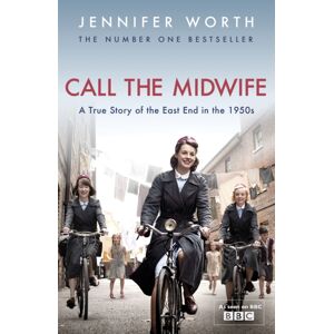 Orion Publishing Co Call The Midwife : A True Story Of The East End In The 1950s Orion Publishing Co Call The Midwife : A True Story Of The East End In The 1950s