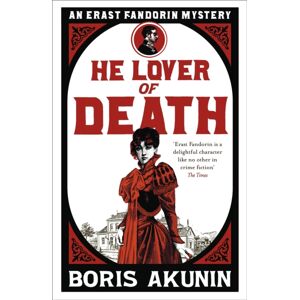 Orion Publishing Co He Lover Of Death : Erast Fandorin 9 Orion Publishing Co He Lover Of Death : Erast Fandorin 9