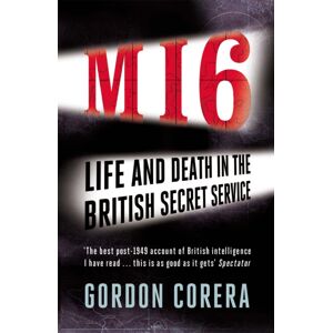 Orion Publishing Co Mi6 : Life And Death In The British Secret Service Orion Publishing Co Mi6 : Life And Death In The British Secret Service