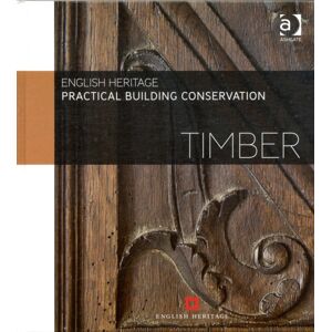 Taylor & Francis Ltd Practical Building Conservation: Timber Taylor & Francis Ltd Practical Building Conservation: Timber
