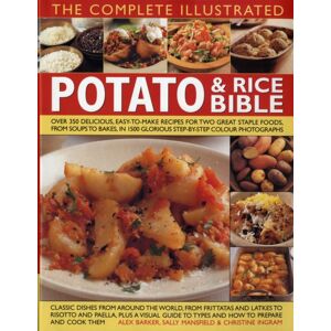 Anness Publishing Complete Illustrated Potato And Rice Bible Anness Publishing Complete Illustrated Potato And Rice Bible