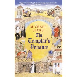 Headline Publishing Group The Templar'S Penance (Last Templar Mysteries 15) : An Enthralling Medieval Adventure Headline Publishing Group The Templar'S Penance (Last Templar Mysteries 15) : An Enthralling Medieval Adventure
