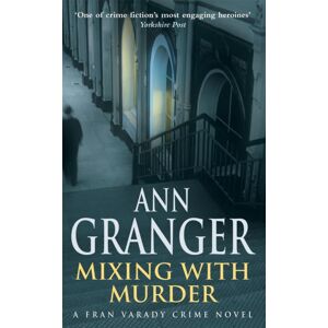 Headline Publishing Group Mixing With Murder (Fran Varady 6) : A Lively Mystery Of Blackmail And Murder Headline Publishing Group Mixing With Murder (Fran Varady 6) : A Lively Mystery Of Blackmail And Murder