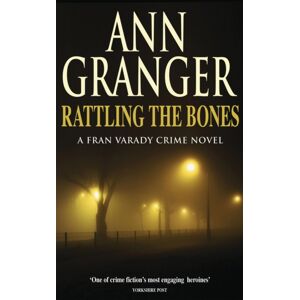 Headline Publishing Group Rattling The Bones (Fran Varady 7) : An Thrilling London Crime Novel Headline Publishing Group Rattling The Bones (Fran Varady 7) : An Thrilling London Crime Novel