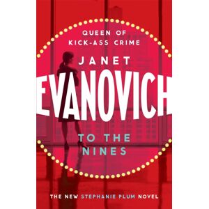 Headline Publishing Group To The Nines : An Action-Packed Mystery With Laughs And Cunning Twists Headline Publishing Group To The Nines : An Action-Packed Mystery With Laughs And Cunning Twists