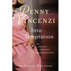 Headline Publishing Group Into Temptation : Power, Politics And Explosive Secrets In The Stunning Finale Of The selling Spoils Of Time Trilogy Headline Publishing Group Into Temptation : Power, Politics And Explosive Secrets In The Stunning Finale Of The selling Spoils Of Time Trilogy