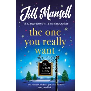 Headline Publishing Group The One You Really Want : The Perfect Christmas Read From The selling Author Headline Publishing Group The One You Really Want : The Perfect Christmas Read From The selling Author