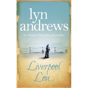 Headline Publishing Group Liverpool Lou : A Moving Saga Of A Young Woman'S Strength During The Hardships Of The Second World War Headline Publishing Group Liverpool Lou : A Moving Saga Of A Young Woman'S Strength During The Hardships Of The Second World War