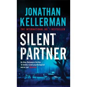 Headline Publishing Group Silent Partner (Alex Delaware Series, Book 4) : A Dangerously Exciting Psychological Thriller Headline Publishing Group Silent Partner (Alex Delaware Series, Book 4) : A Dangerously Exciting Psychological Thriller