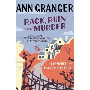 Headline Publishing Group Rack, Ruin And Murder (Campbell & Carter Mystery 2) : An English Village Whodunit Of Murder, Secrets And Lies Headline Publishing Group Rack, Ruin And Murder (Campbell & Carter Mystery 2) : An English Village Whodunit Of Murder, Secrets And Lies