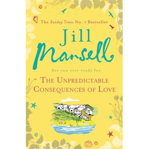 Headline Publishing Group The Unpredictable Consequences Of Love : A Feel-Good Novel Filled With Seaside Secrets Headline Publishing Group The Unpredictable Consequences Of Love : A Feel-Good Novel Filled With Seaside Secrets