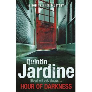 Headline Publishing Group Hour Of Darkness (Bob Skinner Series, Book 24) : A Gritty Edinburgh Mystery Of Murder And Intrigue Headline Publishing Group Hour Of Darkness (Bob Skinner Series, Book 24) : A Gritty Edinburgh Mystery Of Murder And Intrigue