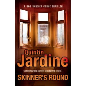 Headline Publishing Group Skinner'S Round (Bob Skinner Series, Book 4) : Murder And Intrigue In A Gritty Scottish Crime Novel Headline Publishing Group Skinner'S Round (Bob Skinner Series, Book 4) : Murder And Intrigue In A Gritty Scottish Crime Novel