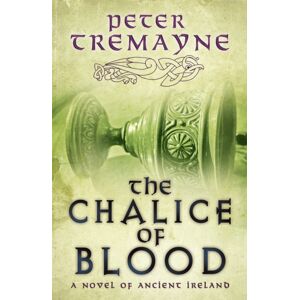 Headline Publishing Group The Chalice Of Blood (Sister Fidelma Mysteries Book 21) : A Chilling Medieval Mystery Set In 7th Century Ireland Headline Publishing Group The Chalice Of Blood (Sister Fidelma Mysteries Book 21) : A Chilling Medieval Mystery Set In 7th Century Ireland
