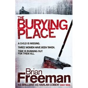 Headline Publishing Group The Burying Place : A High-Suspense Thriller With Terrifying Twists Headline Publishing Group The Burying Place : A High-Suspense Thriller With Terrifying Twists