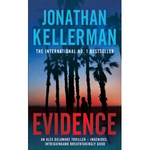 Headline Publishing Group Evidence (Alex Delaware Series, Book 24) : A Compulsive, Intriguing And Unputdownable Thriller Headline Publishing Group Evidence (Alex Delaware Series, Book 24) : A Compulsive, Intriguing And Unputdownable Thriller