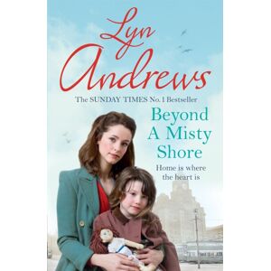 Headline Publishing Group Beyond A Misty Shore : An Utterly Compelling Saga Of Love And Family Headline Publishing Group Beyond A Misty Shore : An Utterly Compelling Saga Of Love And Family