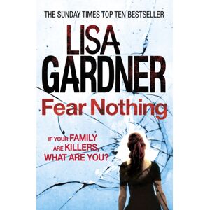 Headline Publishing Group Fear Nothing (Detective D.D. Warren 7) : A Heart-Stopping Thriller From The Sunday Times selling Author Headline Publishing Group Fear Nothing (Detective D.D. Warren 7) : A Heart-Stopping Thriller From The Sunday Times selling Author