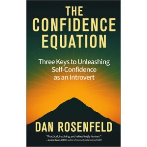 Health Communications The Confidence Equation : Three Keys To Unleashing Self-Confidence As An Introvert Health Communications The Confidence Equation : Three Keys To Unleashing Self-Confidence As An Introvert