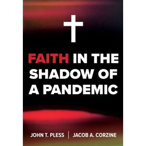 Concordia Publishing House Ltd Faith In The Shadow Of A Pandemic Concordia Publishing House Ltd Faith In The Shadow Of A Pandemic