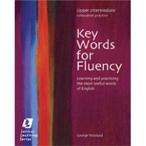 Cengage Learning, Inc Key Words For Fluency Upper Intermediate : Learning And Practising The Most Useful Words Of English Cengage Learning, Inc Key Words For Fluency Upper Intermediate : Learning And Practising The Most Useful Words Of English