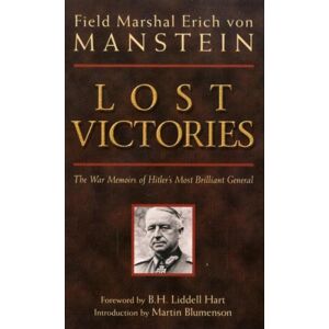 Quarto Publishing Group USA Inc Lost Victories : The War Memoirs Of Hilter'S Most Brilliant General Quarto Publishing Group USA Inc Lost Victories : The War Memoirs Of Hilter'S Most Brilliant General
