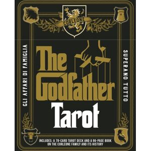 Quarto Publishing Group USA Inc The Godfather Tarot : Includes: A 78-Card Tarot Deck And A Book On The Corleone Family And Its History Quarto Publishing Group USA Inc The Godfather Tarot : Includes: A 78-Card Tarot Deck And A Book On The Corleone Family And Its History