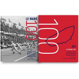 Quarto Publishing Group USA Inc Le Mans 100 : A Century At The World'S Greatest Endurance Race Quarto Publishing Group USA Inc Le Mans 100 : A Century At The World'S Greatest Endurance Race