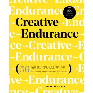Quarto Publishing Group USA Inc Creative Endurance : 56 Rules For Overcoming Obstacles And Achieving Your Goals Quarto Publishing Group USA Inc Creative Endurance : 56 Rules For Overcoming Obstacles And Achieving Your Goals