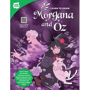Quarto Publishing Group USA Inc Learn To Draw Morgana And Oz : Learn To Draw Your Favorite Characters From The Popular Webcomic Series With Behind-The-Scenes And Insider Tips Exclusively Revealed Inside! Quarto Publishing Group USA Inc Learn To Draw Morgana And Oz : Learn To Draw Your Favorite Characters From The Popular Webcomic Series With Behind-The-Scenes And Insider Tips Exclusively Revealed Inside!