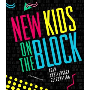 Quarto Publishing Group USA Inc Kids On The Block 40th Anniversary Celebration Quarto Publishing Group USA Inc Kids On The Block 40th Anniversary Celebration