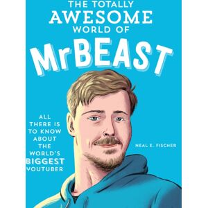 Quarto Publishing Group USA Inc The Totally Awesome World Of Mrbeast : Learn All There Is To Know About The World'S Biggest Youtuber Quarto Publishing Group USA Inc The Totally Awesome World Of Mrbeast : Learn All There Is To Know About The World'S Biggest Youtuber