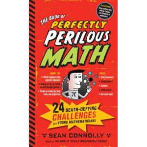 Workman Publishing The Book Of Perfectly Perilous Math : 24 Death-Defying Challenges For Young Mathematicians Workman Publishing The Book Of Perfectly Perilous Math : 24 Death-Defying Challenges For Young Mathematicians