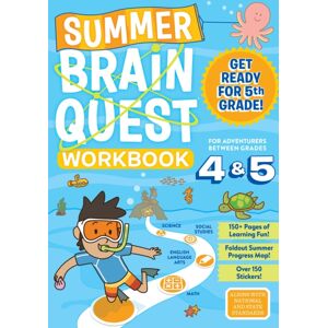 Workman Publishing Summer Brain Quest: Between Grades 4 & 5 Workman Publishing Summer Brain Quest: Between Grades 4 & 5