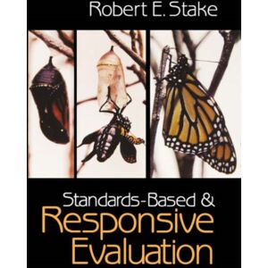 SAGE Publications Inc Standards-Based And Responsive Evaluation SAGE Publications Inc Standards-Based And Responsive Evaluation