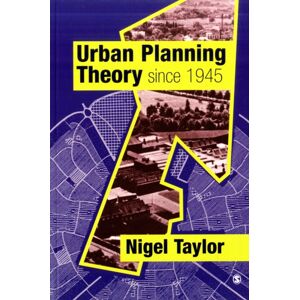 SAGE Publications Inc Urban Planning Theory Since 1945 SAGE Publications Inc Urban Planning Theory Since 1945