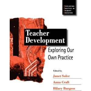 SAGE Publications Inc Teacher Development : Exploring Our Own Practice SAGE Publications Inc Teacher Development : Exploring Our Own Practice