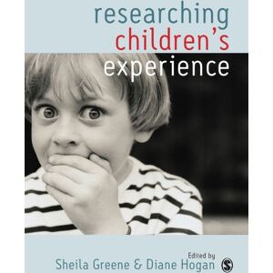 SAGE Publications Inc Researching Children'S Experience : Approaches And Methods SAGE Publications Inc Researching Children'S Experience : Approaches And Methods