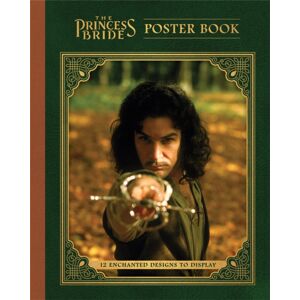 Running Press,U.S. The Princess Bride Poster Book : 12 Enchanted Designs To Display Running Press,U.S. The Princess Bride Poster Book : 12 Enchanted Designs To Display
