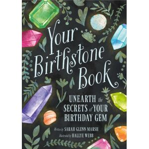 Running Press,U.S. Your Birthstone Book : Unearth The Secrets Of Your Birthday Gem Running Press,U.S. Your Birthstone Book : Unearth The Secrets Of Your Birthday Gem