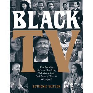 Running Press,U.S. Black Tv : Five Decades Of Groundbreaking Television From Soul Train To Black-Ish And Beyond Running Press,U.S. Black Tv : Five Decades Of Groundbreaking Television From Soul Train To Black-Ish And Beyond